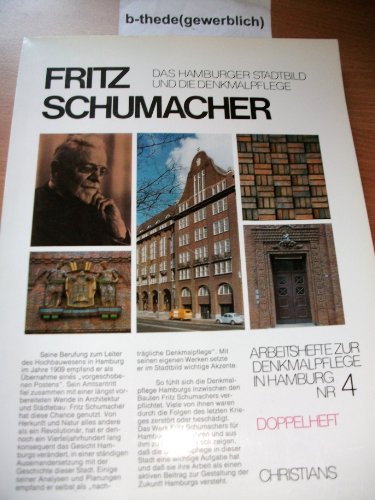 Beispielbild fr Fritz Schumacher, das Hamburger Stadtbild und die Denkmalpflege zum Verkauf von medimops