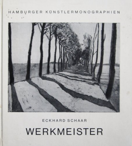 Wolfgang Werkmeister. Mit dem Gesamtverzeichnis der Druckgraphik von 1961-1977.