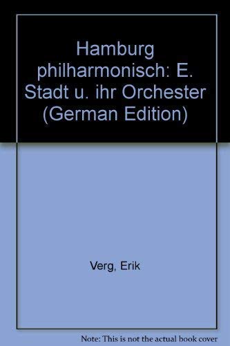 Imagen de archivo de Hamburg - philharmonisch. Eine Stadt und ihr Orchester a la venta por Leserstrahl  (Preise inkl. MwSt.)