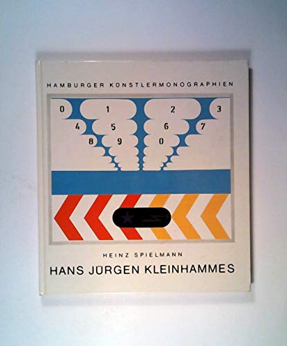 Hans Jürgen Kleinhammes - Mit einer Einführung von Heinz Spielmann und zwei Beiträgen des Künstle...