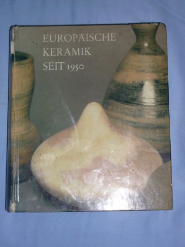 Beispielbild fr Europische Keramik seit 1950. Sammlung Dr. Hans Thiemann. Ein Bestandskatalog zum Verkauf von medimops