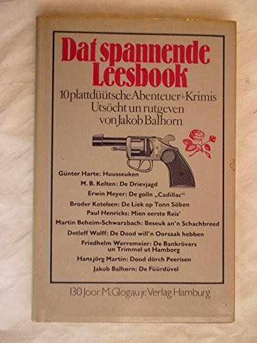 Stock image for Dat spannende Leesbook. 10 plattdtsche Abenteuer + Krimis. for sale by DER COMICWURM - Ralf Heinig