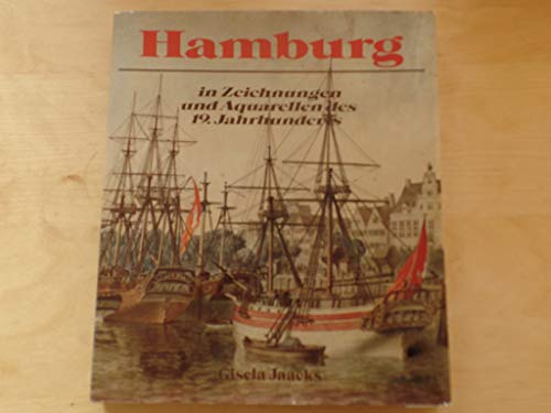 Stock image for Hamburg in Zeichnungen und Aquarellen des 19.Jahrhunderts. for sale by Worpsweder Antiquariat