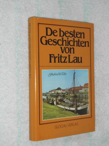 De besten Geschichten von Fritz Lau.