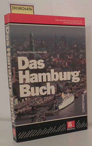 Beispielbild fr Das Hamburg Buch - Eine umfassende Gebrauchsanweisung fr Hamburg zum Verkauf von Sammlerantiquariat