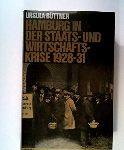 Beispielbild fr Hamburg in der Staats- und Wirtschaftskrise 1928-1931 zum Verkauf von text + tne