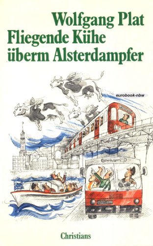 Stock image for Fliegende Khe berm Alsterdampfer. Heiteres und Ernstes von der HHA for sale by medimops