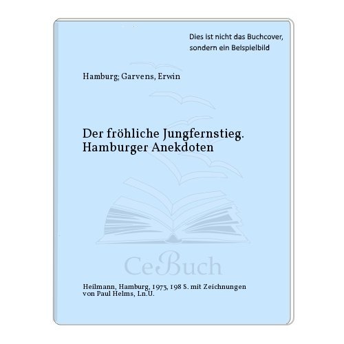 Stock image for Der frhliche Jungfernstieg for sale by Antiquariat Walter Nowak