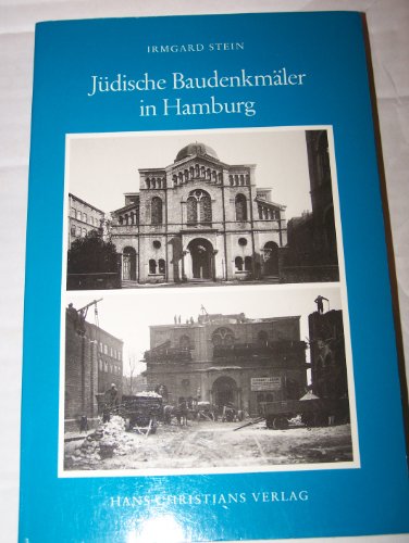Jüdische Baudenkmäler in Hamburg. - Stein, Irmgard.