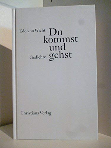 Stock image for Du kommst und gehst - Gedichte for sale by Sammlerantiquariat