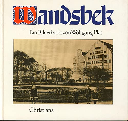 Stock image for Wandsbek : e. Bilderbuch. von. Mit Bildern von Fritz Lachmund . for sale by Hbner Einzelunternehmen