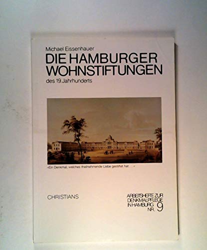 Beispielbild fr Die Hamburger Wohnstiftungen des 19. Jahrhunderts. Ein Denkmal, welches theilnehmende Liebe gestiftet hat . zum Verkauf von medimops