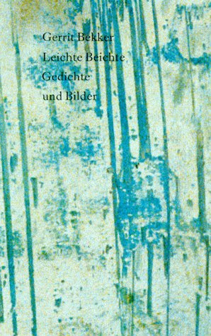 Imagen de archivo de Leichte Beichte. Gedichte und Bilder. a la venta por Antiquariat J. Hnteler