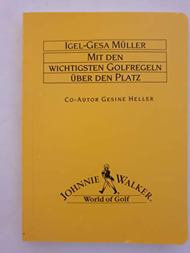 Beispielbild fr mit den wichtigsten golfregeln ber den platz zum Verkauf von alt-saarbrcker antiquariat g.w.melling