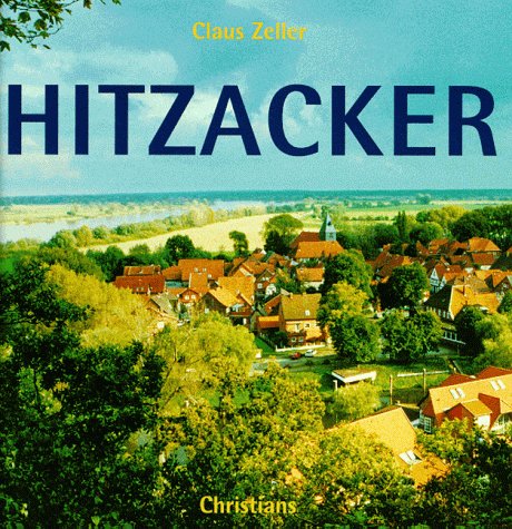 Hitzacker ( Elbe).: Kleine Stadt am großen Strom.
