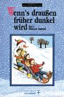 Stock image for Wenn's drauen frher dunkel wird. Band 2 Winterzeit - Spielezeit for sale by medimops