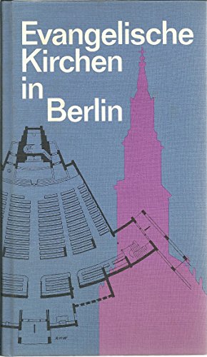 Evangelische Kirchen in Berlin (German Edition) (9783767401587) by KuÌˆhne, GuÌˆnther