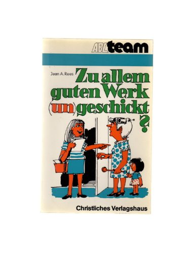 Beispielbild fr Zu allem guten Werk (un)geschickt ? zum Verkauf von Der Bcher-Br