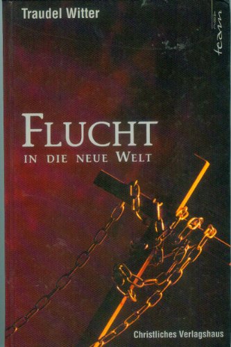 Beispielbild fr Flucht in die neue Welt. Die abenteuerliche Reise des Gabriel de Lautrec zum Verkauf von Versandantiquariat Felix Mcke