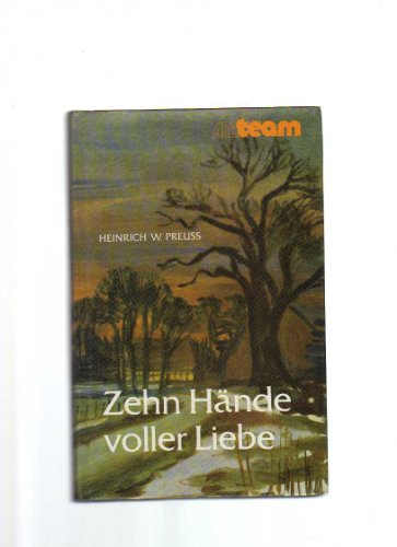 Beispielbild fr Zehn Hnde voller Liebe. zum Verkauf von Antiquariat Hild