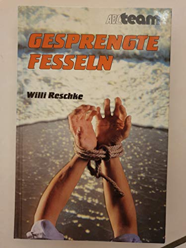 Stock image for Gesprengte Fesseln for sale by Versandantiquariat Felix Mcke