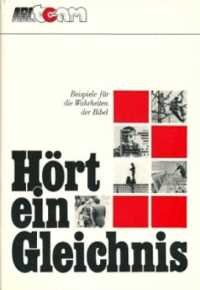 9783767526082: Hrt ein Gleichnis (Beispiele fr die Wahrheiten der Bibel zum Gebrauch in der Wortverkndigung und im persnlichen Zeugendienst des Christen, Band 1) - Heinz Schfer