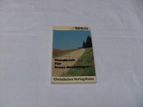 Handbuch für Jesus-Nachfolger