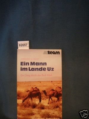 Imagen de archivo de Ein Mann im Lande Uz : e. Gang durch d. Buch Hiob. a la venta por Versandantiquariat Felix Mcke