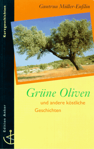 Stock image for Grne Oliven und andere kstliche Geschichten for sale by Buch et cetera Antiquariatsbuchhandel