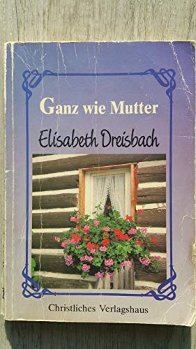 Stock image for Ganz wie Mutter for sale by medimops