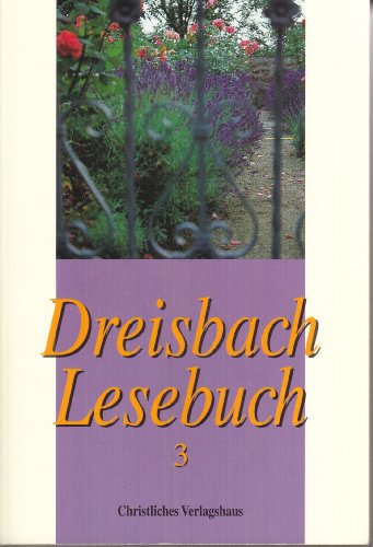 Stock image for Dreisbach-Lesebuch, Bd.3 for sale by medimops