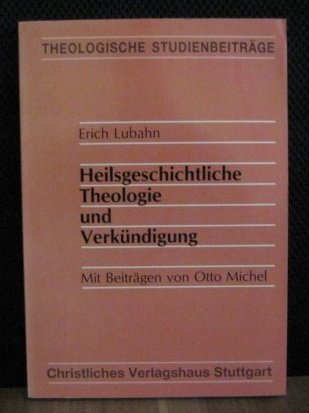 Beispielbild fr Heilsgeschichtliche Theologie und Verkndigung, zum Verkauf von Grammat Antiquariat