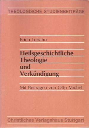 Stock image for Heilsgeschichtliche Theologie und Verkndigung for sale by Versandantiquariat Felix Mcke