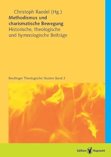 Beispielbild fr Methodismus und charismatische Bewegung: Historische, theologische und hymnologische Beiträge zum Verkauf von Books From California