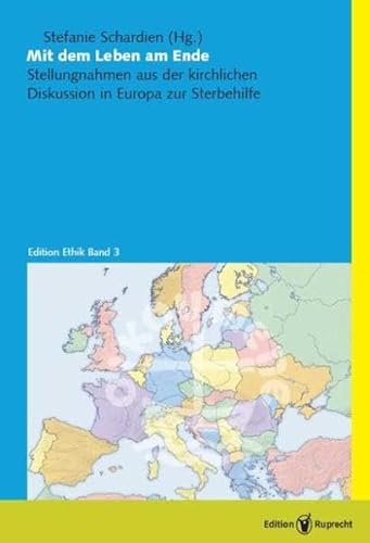 9783767571235: Mit dem Leben am Ende: Stellungnahmen aus der kirchlichen Diskussion in Europa zur Sterbehilfe: 3