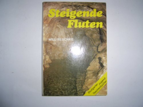 Beispielbild fr Steigende Fluten. Jugendtaschenbuch Band 83 zum Verkauf von Hylaila - Online-Antiquariat