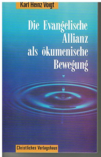 Beispielbild fr Die Evangelische Allianz als kumenische Bewegung. Freikirchliche Erfahrungen im 19. Jahrhundert zum Verkauf von Versandantiquariat Felix Mcke