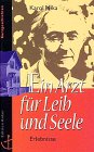 Beispielbild fr Ein Arzt fr Leib und Seele : Erlebnisse eines slowakischen Bereitschaftsarztes. [Ins Dt. gebracht von Friedhilde Horn], Edition Anker : Kurzgeschichten zum Verkauf von Wanda Schwrer