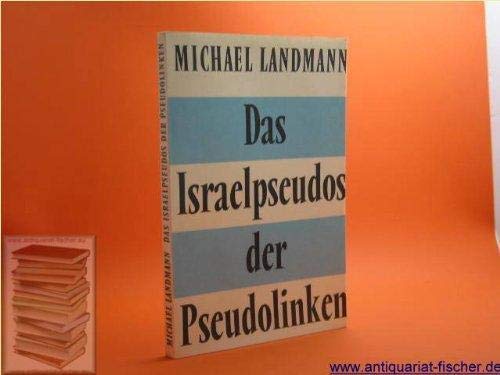 9783767802780: Das Israelpseudos der Pseudolinken, (German Edition)