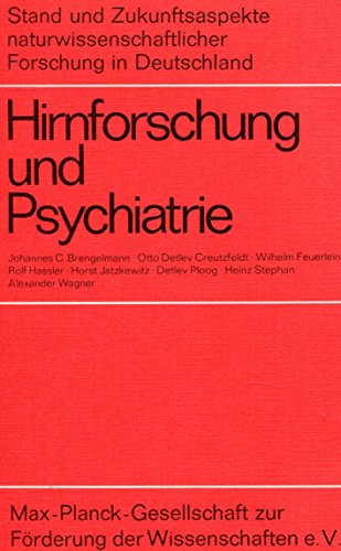 9783767802858: Hirnforschung und Psychiatrie. Stand und Zukunftsaspekte naturwissenschaftlicher Forschung in Deutschland. (= Forschung und Information, Bd. 10).