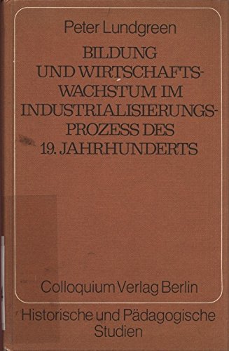 Stock image for Bildung und Wirtschaftswachstum im Industrialisierungsproze des 19. Jahrhunderts for sale by Antiquariat Walter Nowak