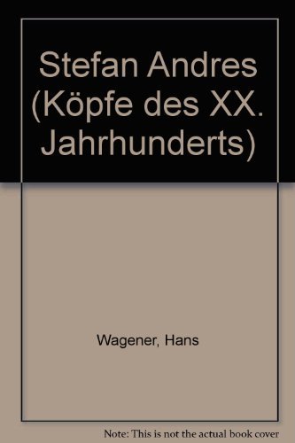 9783767803664: Stefan Andres (Köpfe des XX. Jahrhunderts) (German Edition)