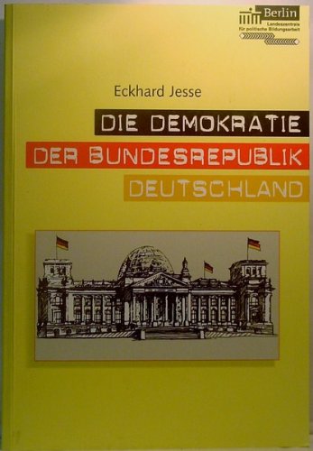 Imagen de archivo de Die Demokratie der Bundesrepublik Deutschland, Eine Einfhrung in das politische System a la venta por Bernhard Kiewel Rare Books