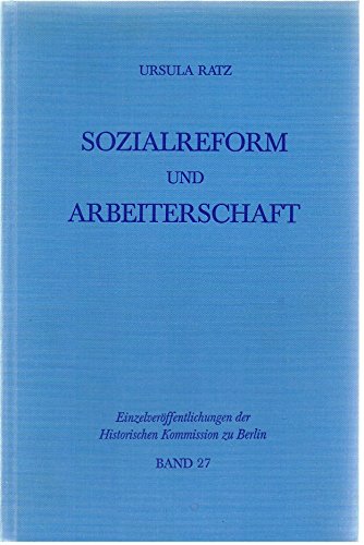 Imagen de archivo de Sozialreform und Arbeiterschaft: Die "Gesellschaft fur Soziale Reform" und die sozialdemokratische Arbeiterbewegung von der Jahrhundertwende bis zum . der Arbeiterbewegung) (German Edition) a la venta por Orca Knowledge Systems, Inc.