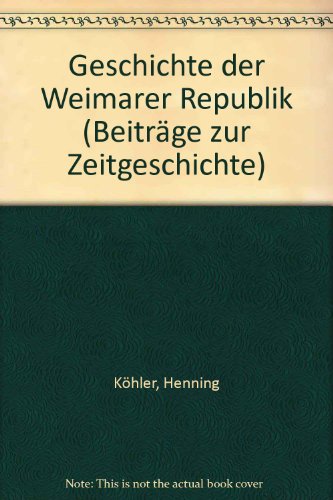 Beispielbild fr Geschichte der Weimarer Republik zum Verkauf von Versandantiquariat Felix Mcke