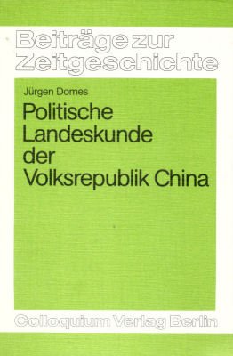 Beispielbild fr Politische Landeskunde der Volksrepublik China zum Verkauf von Versandantiquariat Felix Mcke