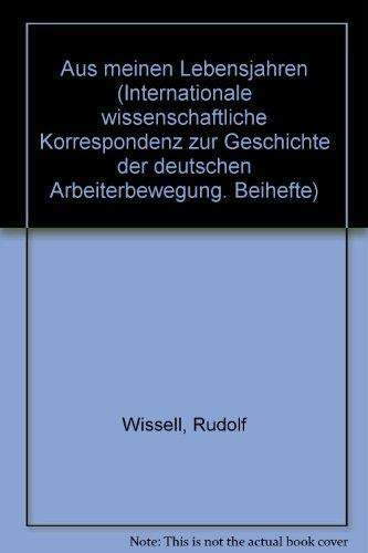 Stock image for Aus meinen Lebensjahren. M.e. Dokumenten-Anhang hg. v. Ernst Schraepler, for sale by modernes antiquariat f. wiss. literatur