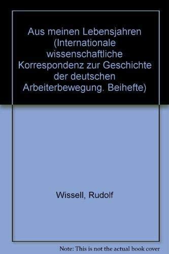 Aus meinen Lebensjahren. Mit einem Dokumenten-Anhang herausgegeben von Ernst Schraepler.