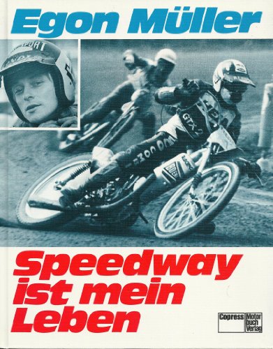 Speedway ist mein Leben (German Edition) (9783767901353) by MuÌˆller, Egon