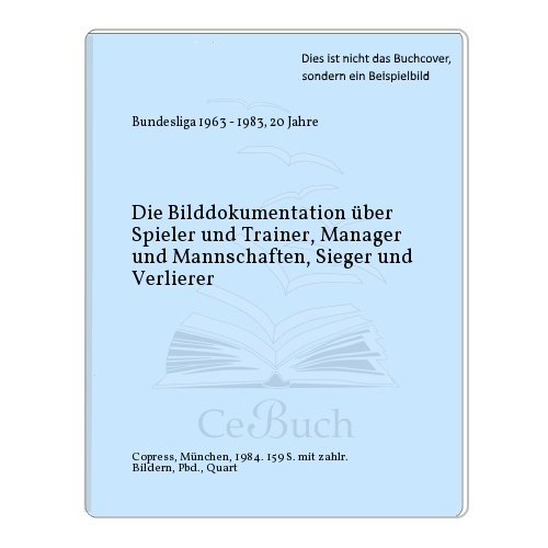 Imagen de archivo de Zwanzig Jahre Bundesliga 1963 - 1983 a la venta por medimops